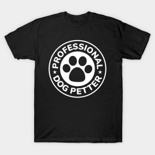 Professional Dog Petter T-Shirt Pet Dogs T-Shirt